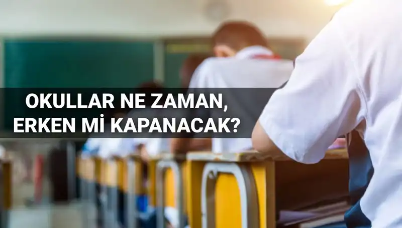 Okullar Ne Zaman Kapanacak? 2024-2025 Eğitim Yılı İçin Tüm Detaylar