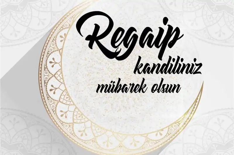 Regaip Gecesi: Dua ve İbadetlerle Manevi Yolculuğuna Çıkın