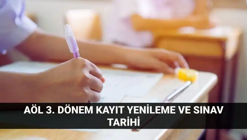 AÖL Giriş: Açık Lise Kayıt Yenileme ve 3. Dönem Sınavları
